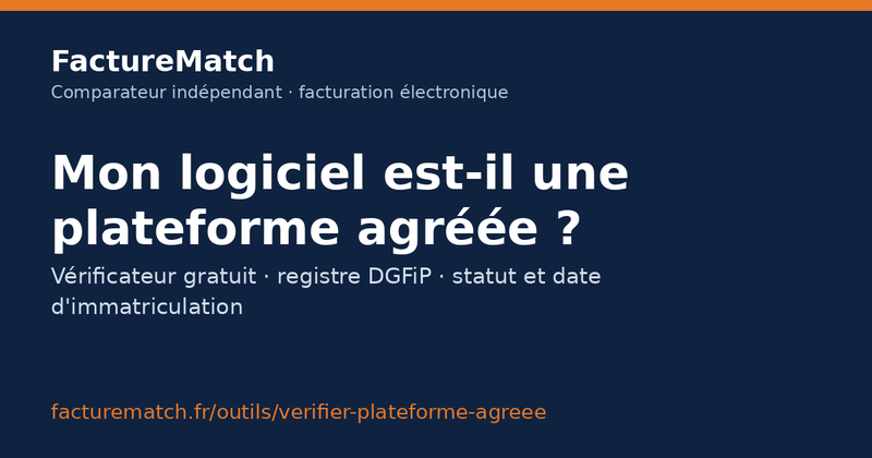 Vérifier si une plateforme de facturation électronique est agréée (registre DGFiP)