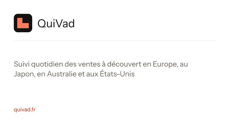 QuiVad : les positions courtes nettes déclarées, marché par marché