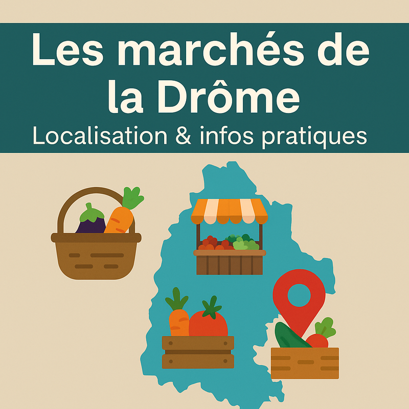 Marchés en Drôme Provençale et alentours